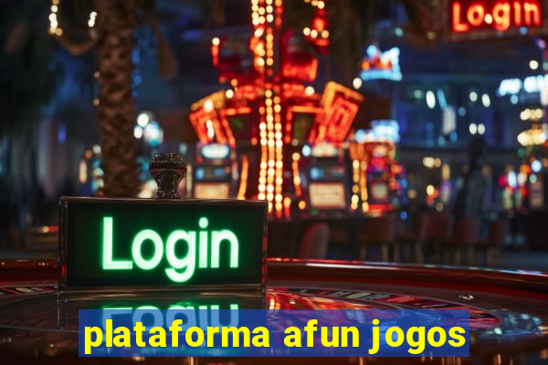 plataforma afun jogos